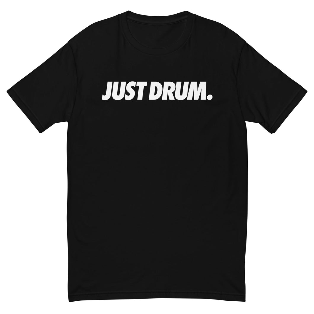 Celebrate your passion for drumming with the 'JUST DRUM' vintage tee. A retro-inspired design for percussionists and music lovers.