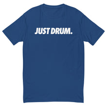 Charger l&#39;image dans la galerie, Cool blue &#39;JUST DRUM&#39; shirt for drummers who groove
